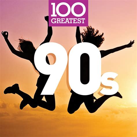 100 greatest 90s compilation by various artists spotify