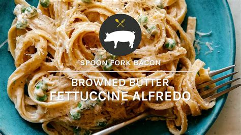 Browned Butter Fettuccine Alfredo Recipe Youtube
