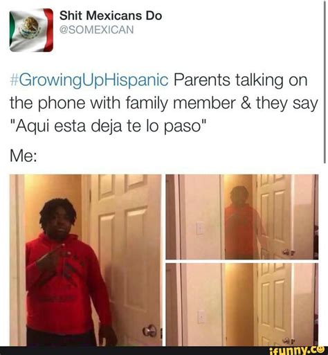 growing up hispanic mexican funny memes mexican jokes