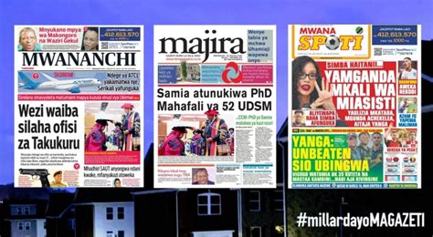 habari kubwa za magazeti ya tanzania leo december   millard ayo