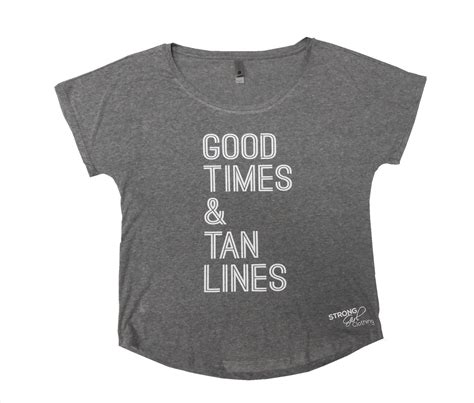 Good Times And Tan Lines T Shirt Womens Flowy By Stronggirlclothing