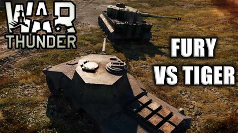 Fury Vs Tiger V2 War Thunder Youtube