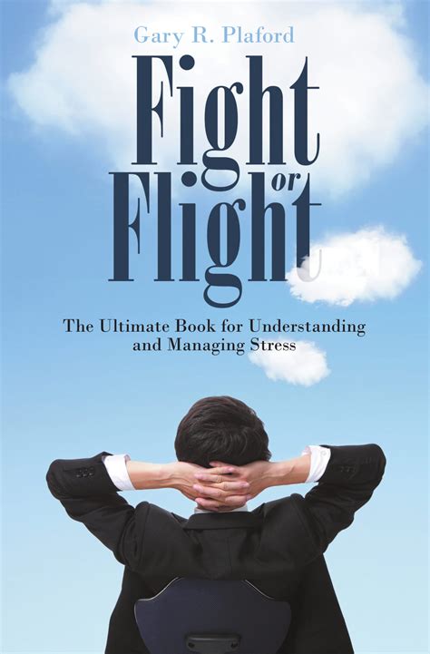 fight  flight  ultimate book  understanding  managing