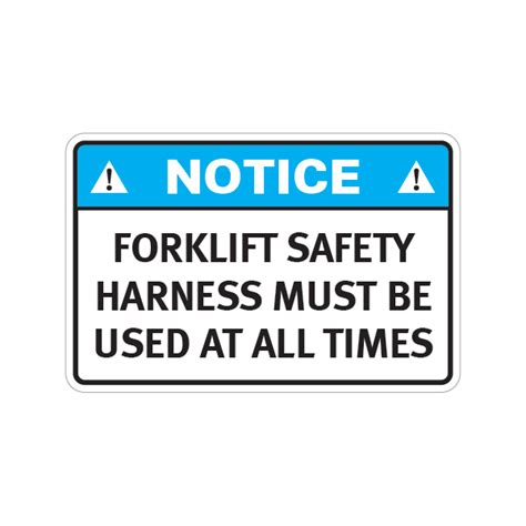 printed vinyl notice forklift safety harness      times
