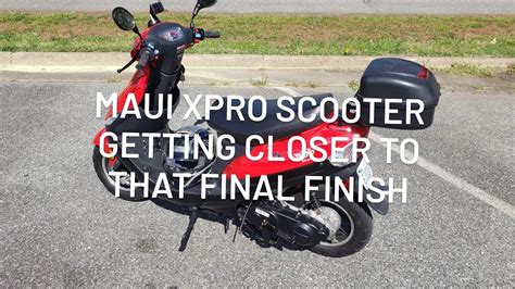 maui xpro scooter  closer   final finish youtube