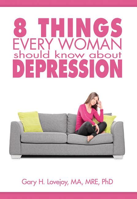 eight things every woman should know about depression dts book center