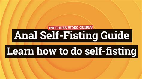 Anal Self Fisting Guide And Course