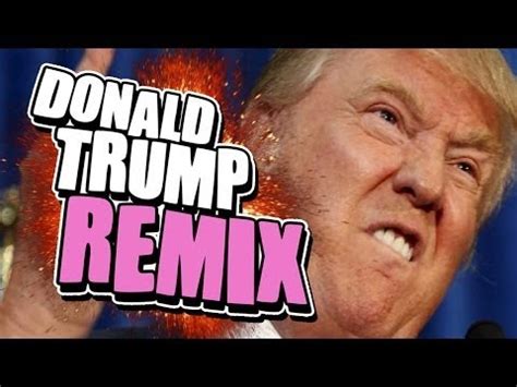 donald trump remix youtube