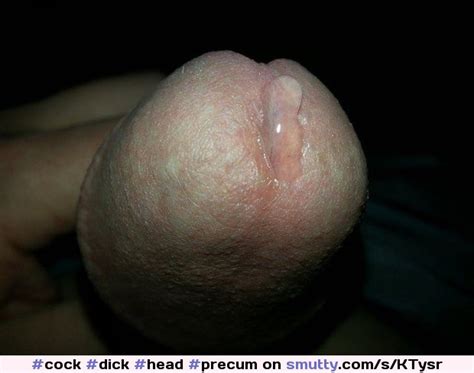 Cock Dick Head Precum Dripping Hot Sexy Naked Cum