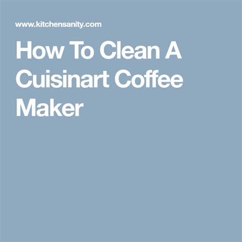 clean  cuisinart coffee maker cuisinart coffee maker coffee