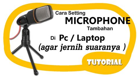 tutorial  pasang microphone  laptop  pc  merekam