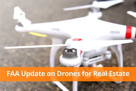 faa update  dream   drones  real estate    reality real estate