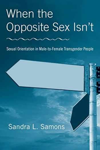 Sell Buy Or Rent When The Opposite Sex Isn T Sexual Orientation In