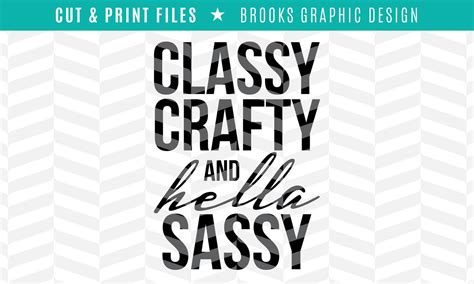 classy crafty and hella sassy dxf svg png pdf cut and print