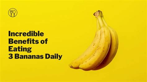 know these incredible benefits of eating 3 bananas daily the infinity web