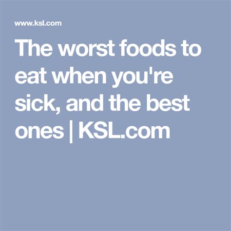 the worst foods to eat when you re sick and the best ones bad food