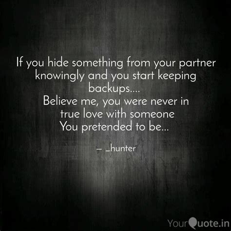 Quotes About Hiding Something From Someone Quotestb