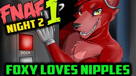 Foxy Loves Nipples Five Nights At Freddy S Night 2 Fnaf
