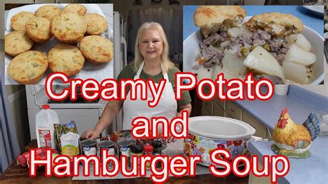 Creamy Potato And Hamburger Soup Throwback Video Series Youtube