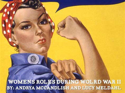 Womens Roles During World War Ii By Lucy Meldahl