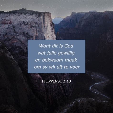 filippense   dit  god wat julle gewillig en bekwaam maak om sy wil uit te voer