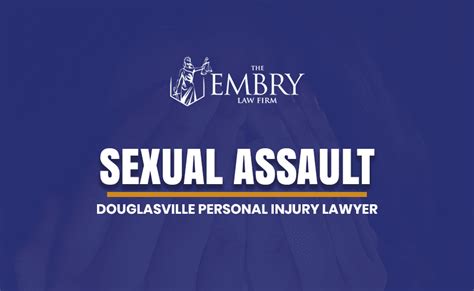 Douglasville Sexual Assault Lawyer The Embry Law Firm Llc
