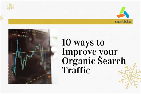 ways  improve  organic search traffic aartisto web media