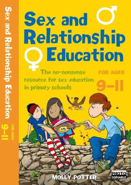 sex and relationships education 9 11 the no nonsense guide to sex