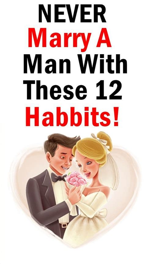 Beware Ladies Never Marry A Man With These 12 Habits Healthyfree 4