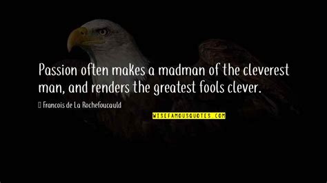 fools and foolishness quotes top 34 famous quotes about fools and