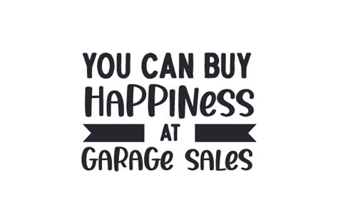buy happiness  garage sales svg file
