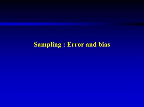 sampling error  bias