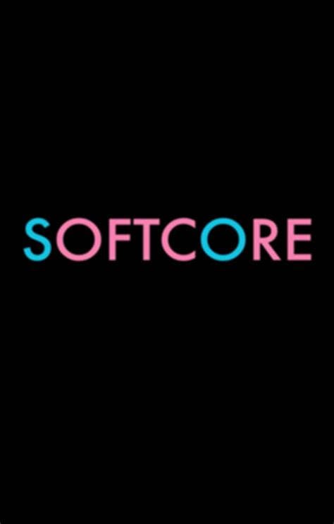 Softcore 2018 Watchsomuch