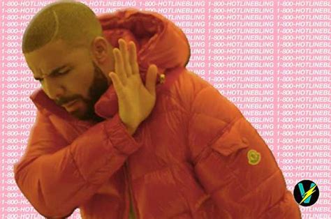 Drake Hotline Bling — The Best Vines And Memes Popdust