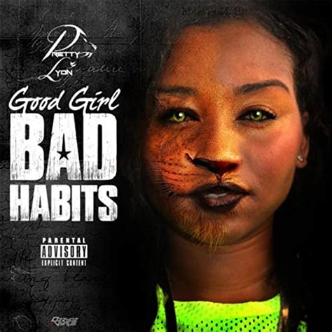 Good Girl Bad Habits G G B H [explicit] By Pretty Lyon On Amazon