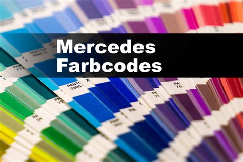 mercedes farbcodes finden grosse tabelle auto motor oel