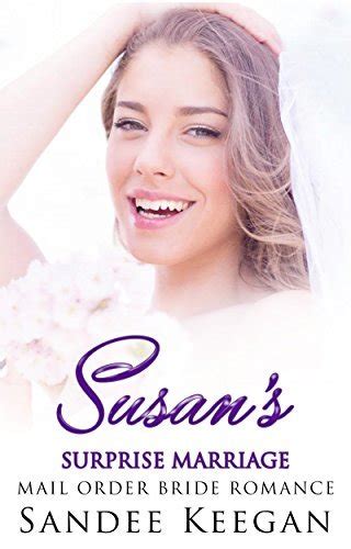 susan s surprise marriage mail order bride romance by sandee keegan