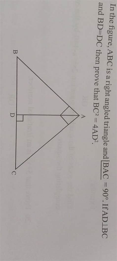 in the figure abc is a right angled triangle and ∠bac 90∘ if ad⊥bc and