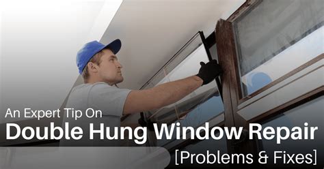 expert tips  double hung window repairs   brooklyn