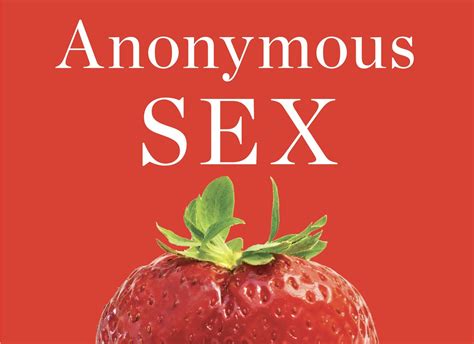 Anonymous Sex — Hillary Jordan