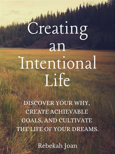 creating  intentional life discover   create achievable