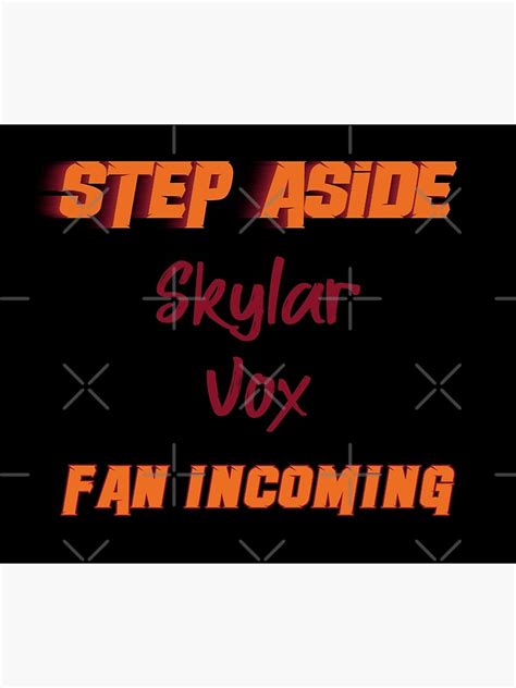 skylar vox step  incoming fan art print  girlsshirt redbubble