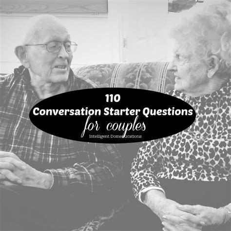 110 Conversation Starters For Couples
