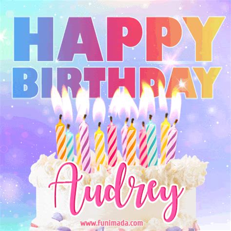 happy birthday audrey gifs  original images  funimadacom