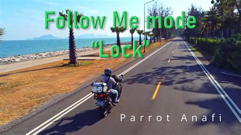 parrot anafi follow  mode lock  pranburi beach thailand youtube
