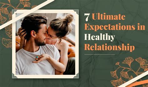 6 ultimate expectations in healthy relationship world solution