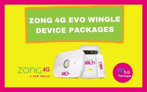 zong  evo wingle mbb device internet data packages february