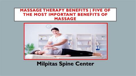 massage therapy benefits  milpitas spine center issuu