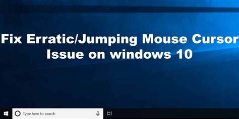 fix erraticjumping mouse cursor issue  dell hp lenovo