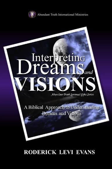 interpreting dreams  visions
